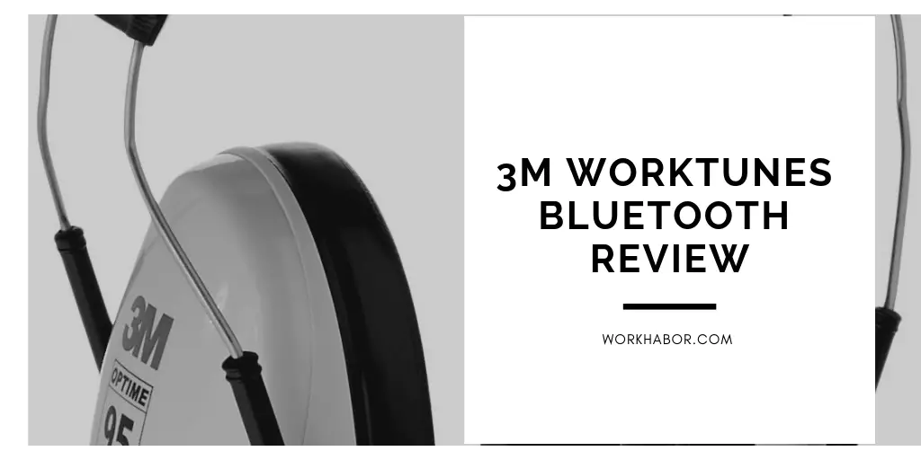  3M Worktunes Bluetooth Review
