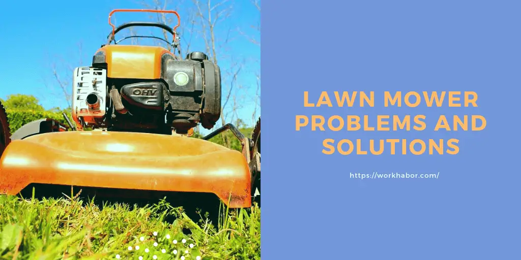 Lawn Mower Problems and Solutions